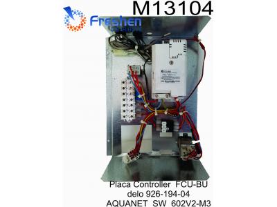 Placa Controller  FCU-BU Modelo 926-194-04 AQUANET  SW  602V2-M3